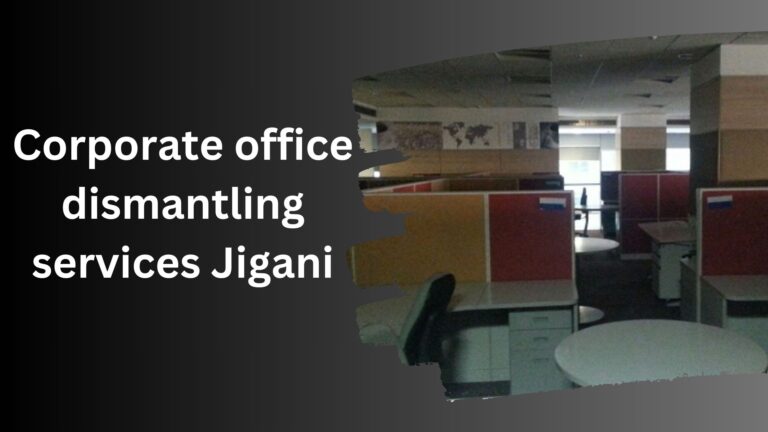 Corporate office dismantling services Jigani