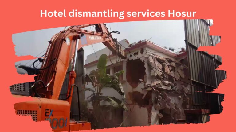 Hotel dismantling services Hosur