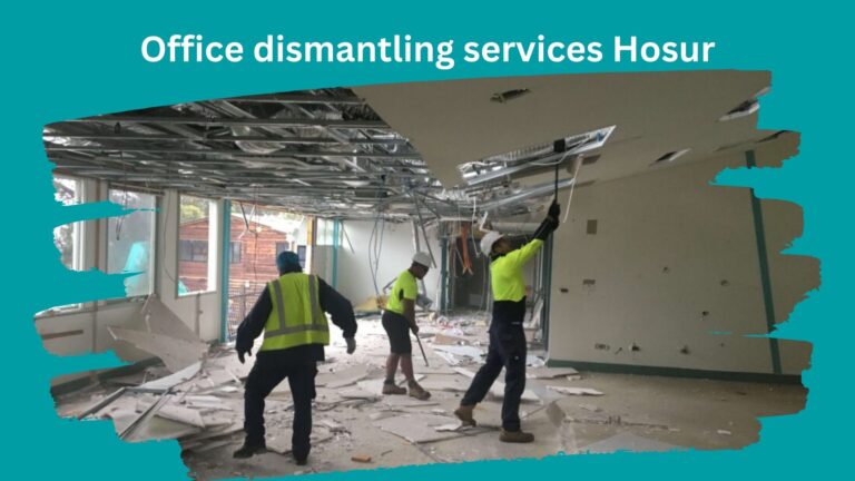 Office dismantling services Hosur