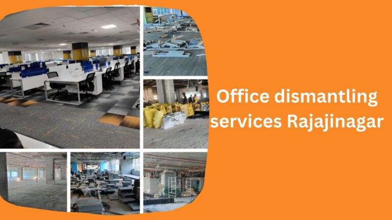 Office dismantling services Rajajinagar