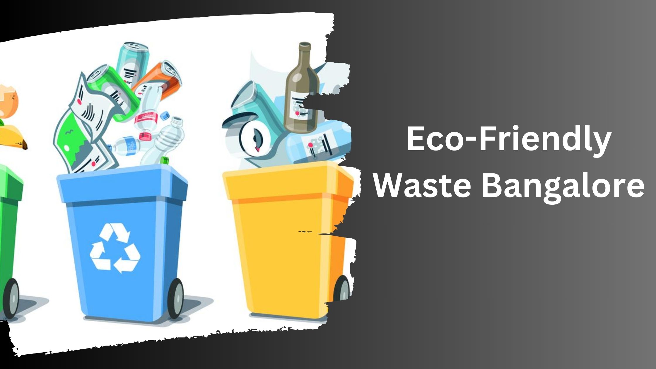 Eco-Friendly Waste Bangalore